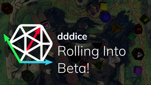 dddice is rolling into beta!